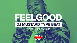 Free DJ Mustard Type Beat 2023 R&B Instrumental #28 