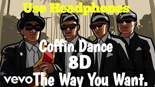 coffin dance 8D (8D music )