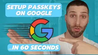 Google Passkeys Tutorial | Step by Step Guide to Set Up Google Passkeys