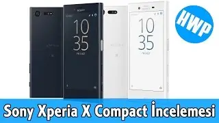 Sony Xperia X Compact İncelemesi