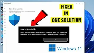 Security Error - Your IT Administrator Has Limited Access Error in Windows 11 23h2 | 2024