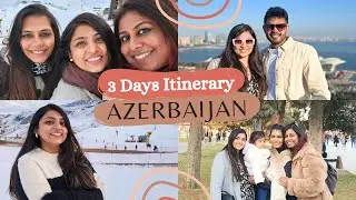 Explore Baku In 3 Days | Baku City Tour, Nightlife | Azerbaijan Itinerary | Shahdag | Travel Vlog