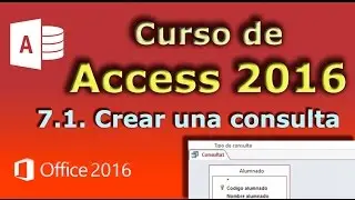 Curso de Access 2016. 7.1. Crear una consulta.