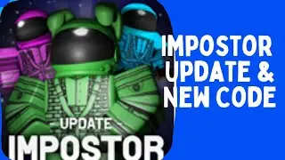 Impostor update & New Code