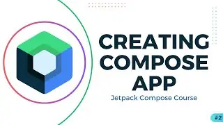 Building your First Compose App - Jetpack Compose Course #2