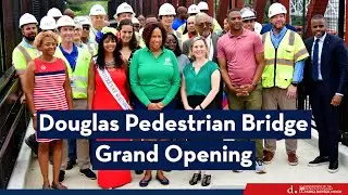 Douglas Pedestrian Bridge Opening