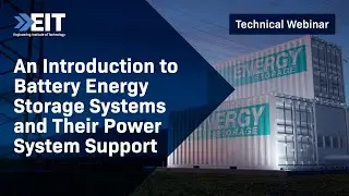 An Introduction to Battery Energy Storage Systems and Their Power System Support