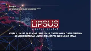 LIPSUS KULIAH UMUM PASCASARJANA UNJA || SEGMENT 2