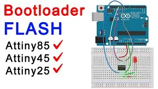 How To Burn Bootloader On Atmel ATtiny25, ATtiny45, ATtiny85 Using Arduino Uno || Bootloader HEX