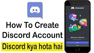 How to Create Discord Account | How to Register Discord Account | Discord Account kaise banaye