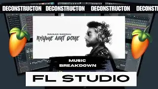 Rhyme Ain't Done |Navaan Sandhu | Music Breakdown | FL Studio Deconstruction | Nitin Nischal