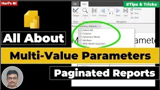 All About Multi Value Parameters in Power BI Paginated Report | Tips and Tricks in Paginated Reports