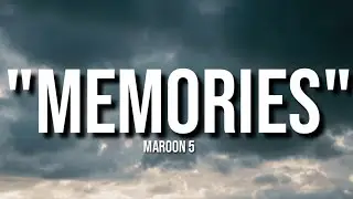 Memories - maroon 5 (lyrics).