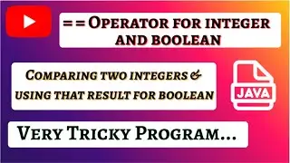 Comparing Integer values and the result is compared with boolean.