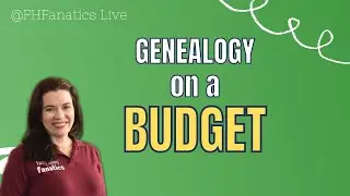 How to Conduct Genealogy Research on a Budget