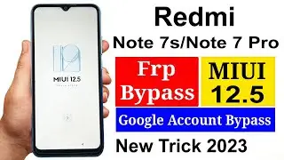 Redmi Note 7s/Note 7 Pro MIUI 12.5 Frp Bypass || Redmi Note 7s/Note 7 Pro Google Account Bypass ||