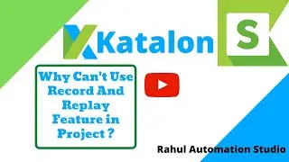 Why Can't Use Record Web and Object Spy Feature in Automation Project?🔥🔥 - Rahul Automation Studio