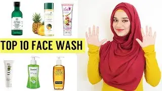 TOP 10 BEST FACE WASH IN INDIA | Ramsha Sultan