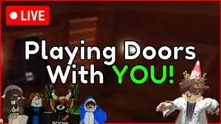 [🔴LIVE] Playing Doors With Fans!!