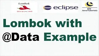 Lombok with @Data Example | Lombok Tutorials | KK JavaTutorials