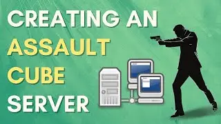 How to Create an Assault Cube Server (UPDATED)