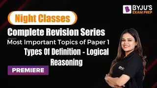 UGC NET 2022 Paper 1 | Logical Reasoning - Types Of Definition | Toshiba Maam | BYJUS Exam Prep