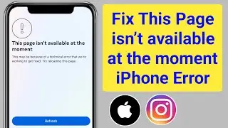 Fix This page isn’t available at the moment Instagram iPhone | this page isn’t available right Now