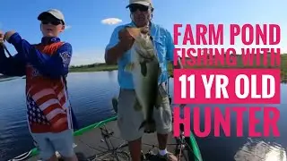 Farm pond fishing with 11yr old Hunter