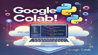 Google Colab IDE 2025 [A Complete Guide for AI & Machine Learning]