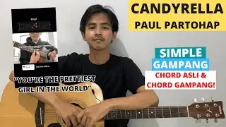 CHORD SIMPLE GAMPANG (Candyrella - Paul Partohap) (Tutorial Gitar) VIRAL! CHORD ASLI & GAMPANG!