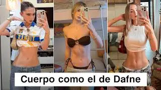 ✨como tener el CUERPO de DAFNE JM ✨ siendo una chica PROMEDIO