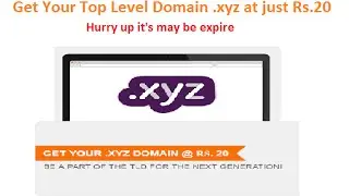 Get your top level domain  xyz at just Rs  20