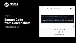 Power Tip: Extract Code from Screenshot | Pieces for Developers Desktop App