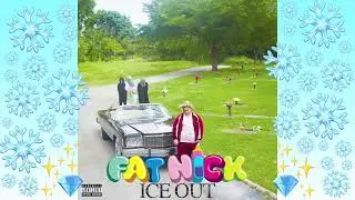 Fat Nick & Blackbear - Ice Out [Audio]