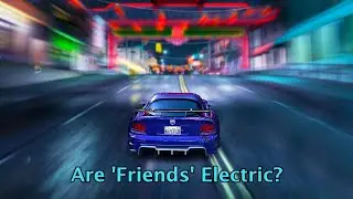 Are Friends Electric? - NFS Carbon (𝙇𝙚𝙜𝙚𝙣𝙙𝙖𝙙𝙤)