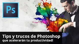 Tips y trucos de Photoshop