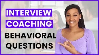 30 minutes INTERVIEW COACHING for BEHAVIORAL Interview Questions and Answers (STAR METHOD Included)