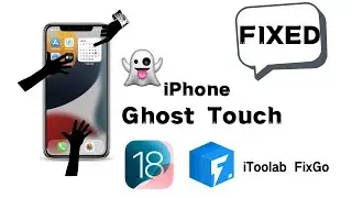 Ghost Touch Problem Ultimate Solution: Fix it  on iPhone from iOS 18 and Former in 2024