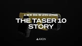 THE TASER 10 STORY