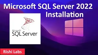 How to install Microsoft SQL Server 2022 on Windows 11 | MSSQL