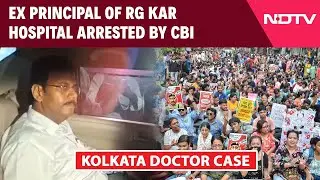 Sandip Ghosh Arrested | Ex Principal Of Kolkata Hospital Where Doctor Was Raped-Murdered Arrested