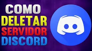 Como Deletar Servidor do Discord