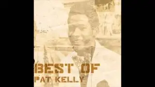 Pat Kelly - If It Don't Work Out