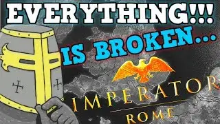 IMPERATOR ROME IS A PERFECTLY BALANCED GAME WITH NO EXPLOITS - Excluding Infinite Gold