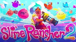 Slime Rancher 2 Early Access Launch Trailer