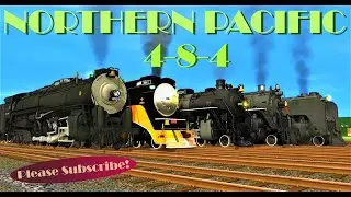 [Trainz Race] Northern Pacific 4-8-4 | Feat. NYC Niagara, SP GS-3, GTW U3b, ATSF Class 2900