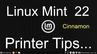 Linux Mint 22 - Cinnamon - Printer Tips.