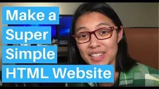 How to Make a Super Simple HTML Website [Tutorial]