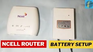 Ncell Router Ma Battery Kasari Lagaune ?? How To Set Battery  in Ncell Router ?