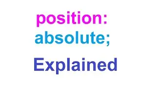 What is the position: absolute; in CSS